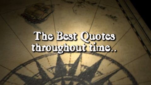 The Greatest Quotes Throughout History