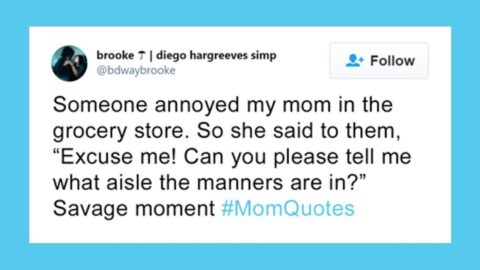 The Funniest And Weirdest Mom Quotes