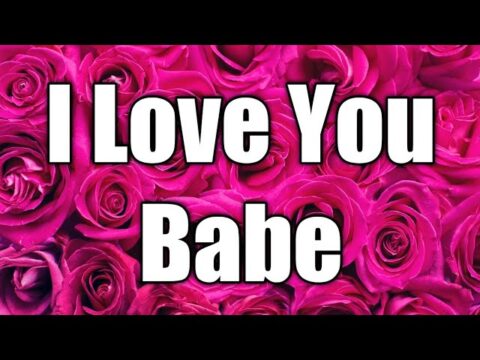 I Love You Babe | Love Poem | Poem | I Love You | Love Quotes | Love Letter | Quotes