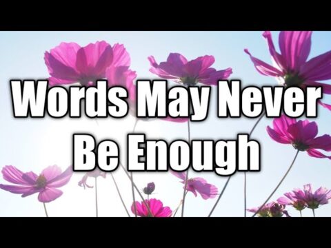 Words Are Not Enough| Love Quotes | Love Poem | I Love You | Poem | Love Letter | Quotes