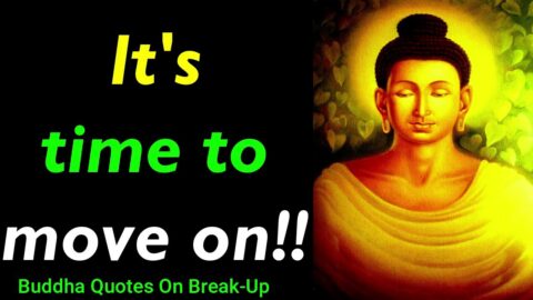 It’s TIME to MOVE ON!!! Best Buddha Quotes on How to HANDLE BREAKUPS | Breakup Quotes | Love Quotes