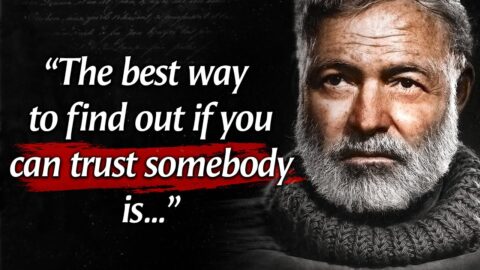 Ernest Hemingway’s Quotes that tell a lot about our life and ourselves | Life Changing Quotes