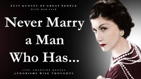 Wisest Quotes by Coco Chanel | Quotes about Life, Men and Self-Love