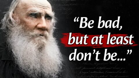 Leo Tolstoy’s Quotes that tell a lot about our life and relationships