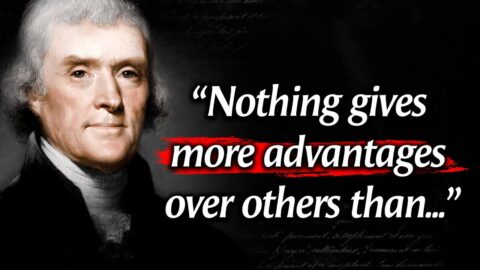 Thomas Jefferson’s Quotes which are better to be known when young to not Regret in Old Age