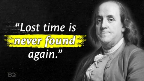 Famous Quotes ― Benjamin Franklin Life Quotes Worth Listening To!