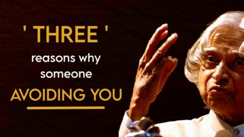 Three Reasons Why Someone Avoiding You || Dr APJ Abdul Kalam Sir Quotes || Spread Positivity