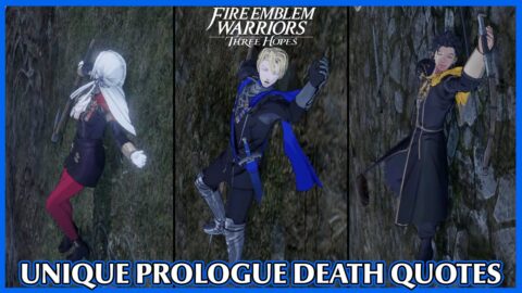 Dimitri, Edelgard and Claude unique prologue death quotes – Fire Emblem Warriors Three Hopes