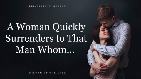Incredibly Wise Relationship Quotes