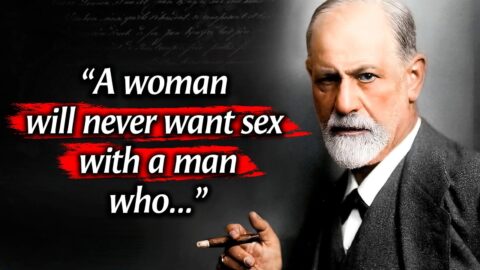 Sigmund Freud’s Quotes you should know Before you Get Old
