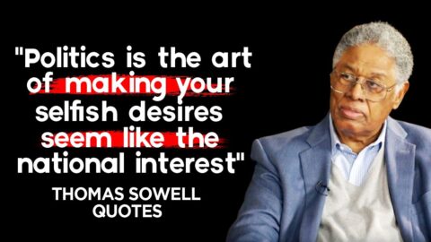 Thomas Sowell Quotes about Life and Society