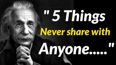 5 Things Never Share With Anyone (CS4QUOTESHUB) | albert einstein quotes | einstein | quotes