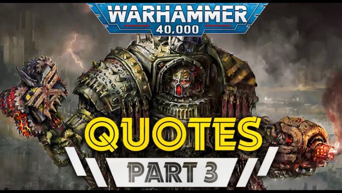 Warhammer 40k: Best Quotes – Part 3 – Quotes and Memes